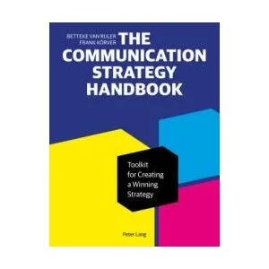 Communication Strategy Handbook | Betteke vanRuler, Frank Körver, Frank A. M. Jansen (ISBN: 9781433156571)