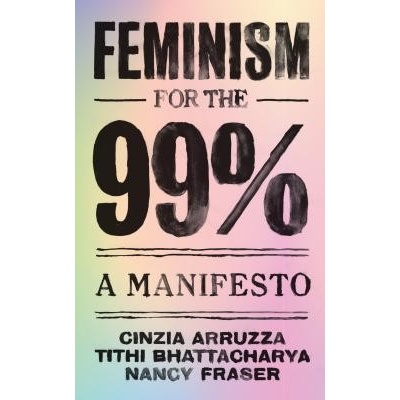 Feminism for the 99% Fraser NancyPaperback softback