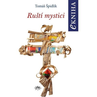 Ruští mystici - Tomáš Špidlík
