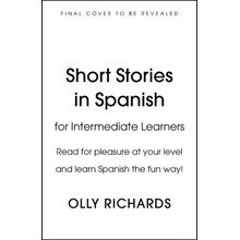 Short Stories in Spanish for Intermediate Learners