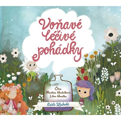 Voňavé léčivé pohádky - Adéla Zrubecká