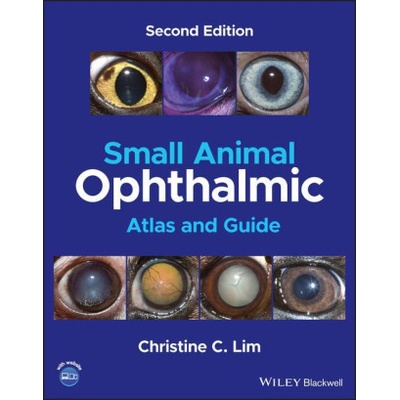 Small Animal Ophthalmic Atlas and Guide (Christine C. Lim)(Pevná)
