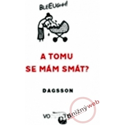 A tomu se mám smát? - Hugleikur Dagsson