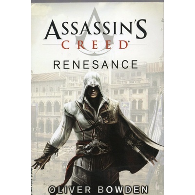 Assassin's Creed Renesance - Oliver Bowden