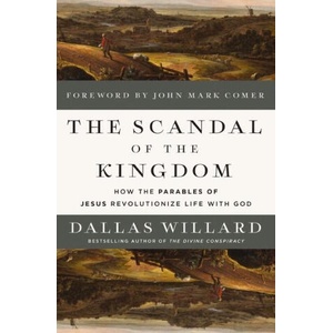 The Scandal of the Kingdom | WILLARD DALLAS (ISBN: 9780310367949)