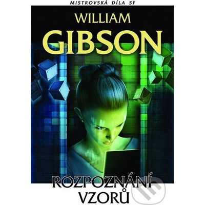 Rozpoznání vzorů - William Gibson
