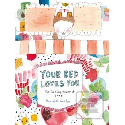 Your Bed Loves You - Meredith Gaston