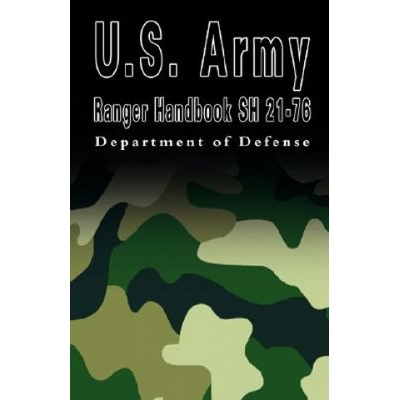U.S. Army Ranger Handbook Sh 21-76 (Department of Defense)(Pevná)