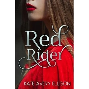 Red Rider | Kate Avery Ellison (ISBN: 9781093906257)