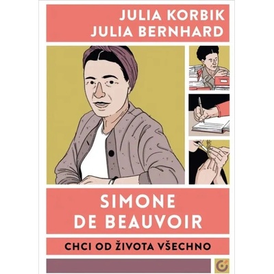 Centrala Simone de Beauvoir: Chci od života všechno