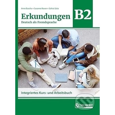 Erkundungen Deutsch als Fremdsprache B2 - Anne Buscha