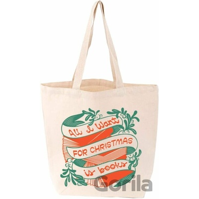 Gibbs M. Smith All I Want for Christmas Is Books Tote