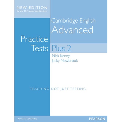 Practice Tests Plus Cambridge English Advanced 2013 no key - Nick Kenny