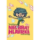 Náš brat Hlavička