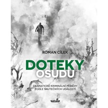 Doteky osudu - Cílek Roman