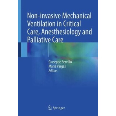 Non-invasive Mechanical Ventilation in Critical Care, Anesthesiology and Palliative Care