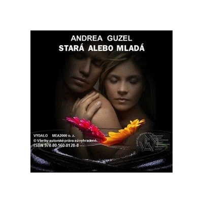Stará alebo mladá - Andrea Guzel