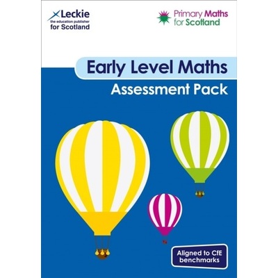 Primary Maths for Scotland Early Level Assessment Pack