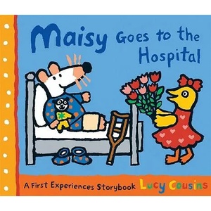 Maisy Goes to the Hospital | Lucy Cousins, Lucy Cousins (ISBN: 9780763643720)
