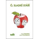 Ó, sladké stáří