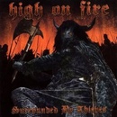 HIGH ON FIRE: SURROUNDED BY THIEVES CD