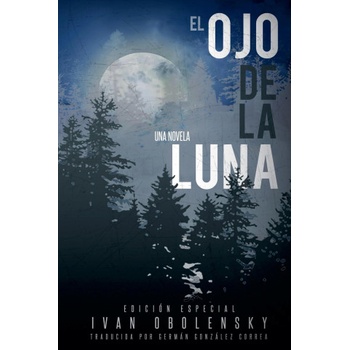 El ojo de la luna | Ivan Obolensky