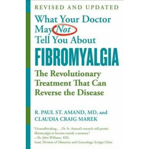 What Your Doctor May Not Tell You About Fibromyalgia (ISBN: 9781538713259)