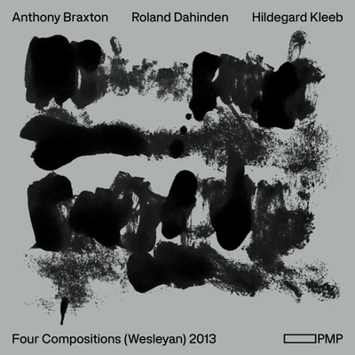 BRAXTON ANTHONY, ROLAND DAHIND - FOUR COMPOSITIONS - WESLEYAN 2013 CD