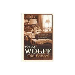 Old School | Tobias Wolff (2005)
