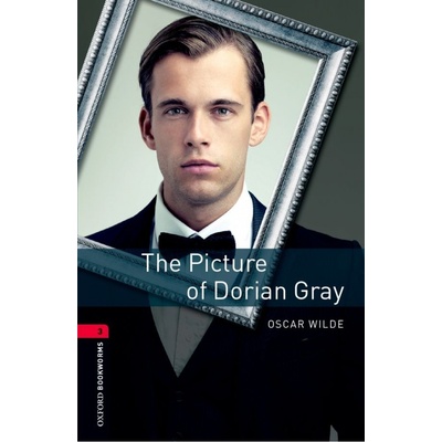 New Oxford Bookworms Library 3 The Picture of Dorian Gray Oxford University Press