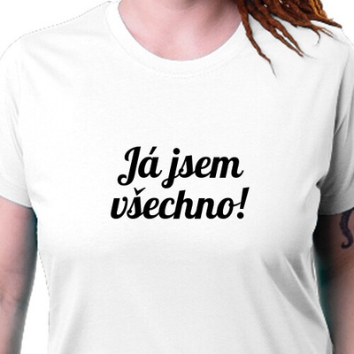 Párové tričko Já jsem všechno dámské