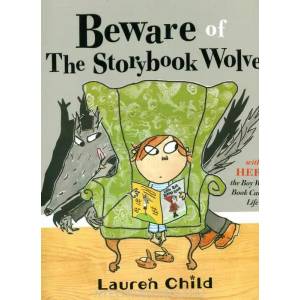 Beware of the Storybook Wolves | Lauren Child (2011)