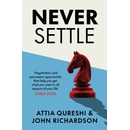 Never Settle - Attia Qureshi