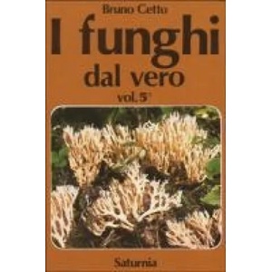 I funghi dal vero | Bruno Cetto (ISBN: 9788885013377)