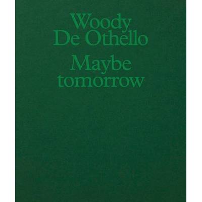 Woody de Othello: Maybe Tomorrow de Othello WoodyPaperback