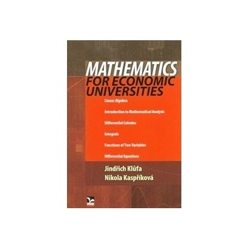 Mathematics for economic universities Jindřich Klůfa