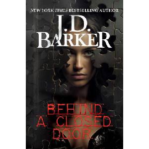 Behind A Closed Door | J. D. Barker (ISBN: 9798989265473)