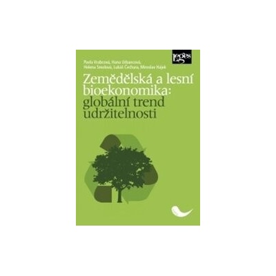 Zemědělská a lesní bioekonomika: globální trend udržitelnosti