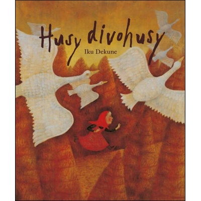 Husy divohusy - Dekune Iku