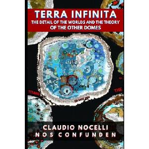 TERRA INFINITA, The Detail of the Worlds and the Theory of the Other Domes (ISBN: 9786310026381)