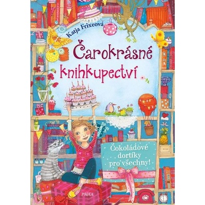 Čokoládové dortíky pro všechny - Katja Frixeová