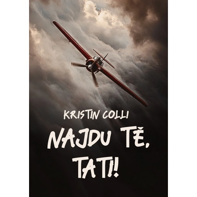 Najdu tě, tati! - Kristin Colli