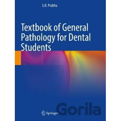 Textbook of General Pathology for Dental Students - S.R. Prabhu