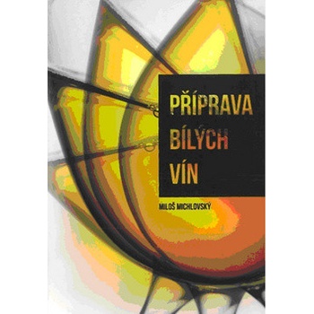 Příprava bílých vín