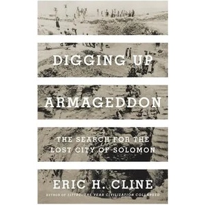 Digging Up Armageddon | Eric H. Cline (ISBN: 9780691166322)