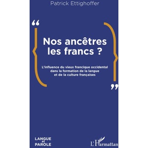 Nos ancêtres les Francs ? | Ettighoffer (2025)
