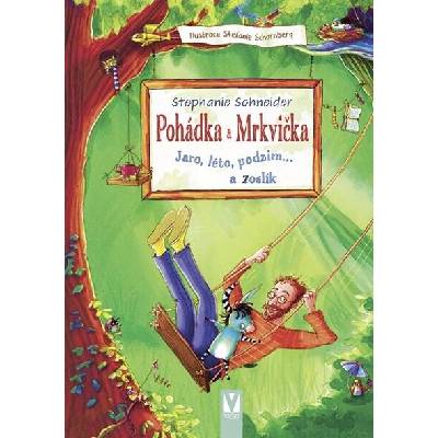 Pohádka a Mrkvička - Stephanie Schneider