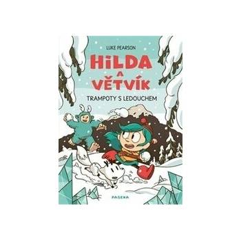 Hilda a Větvík Trampoty s Ledouchem - Luke Pearson