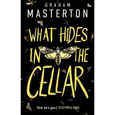 What Hides in the Cellar: Volume 4 Masterton Graham