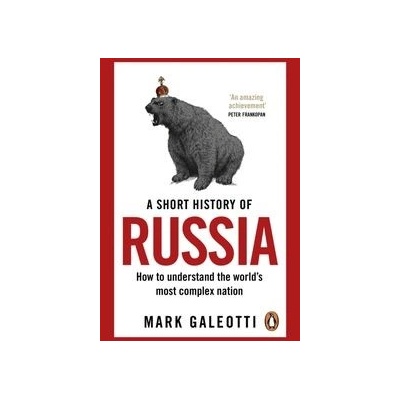 A Short History of Russia - Mark Galeotti